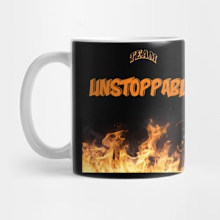 Team unstoppable on fire! Mug